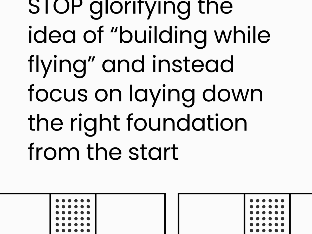 “Build as You Go” Mindset Needs to&nbsp;Stop